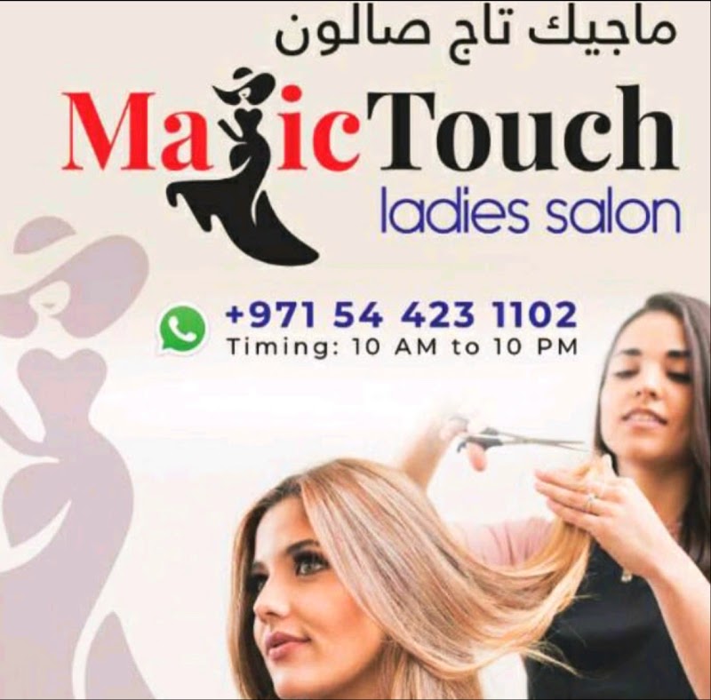 Magic Touch Ladies Salon — Salon for men and Women in Al ain